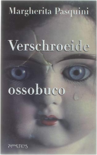 Imagen de archivo de Verschroeide ossobuco a la venta por FESTINA  LENTE  italiAntiquariaat