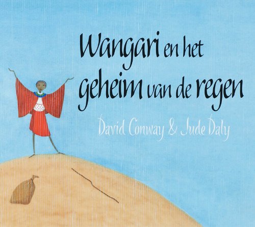 Wangari en het geheim van de regen (9789053417324) by Conway, David