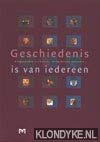 9789053451939: Geschiedenis is van iedereen