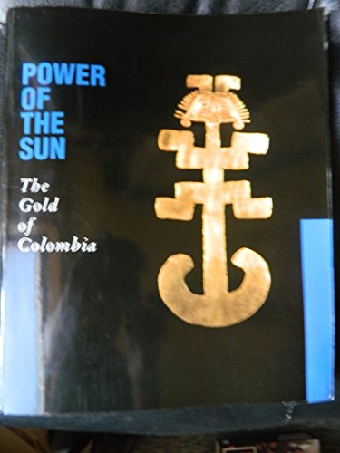 9789053490778: Power of the Sun: The Gold of Colombia