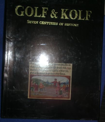 9789053490839: Golf & kolf Seven centuries of History