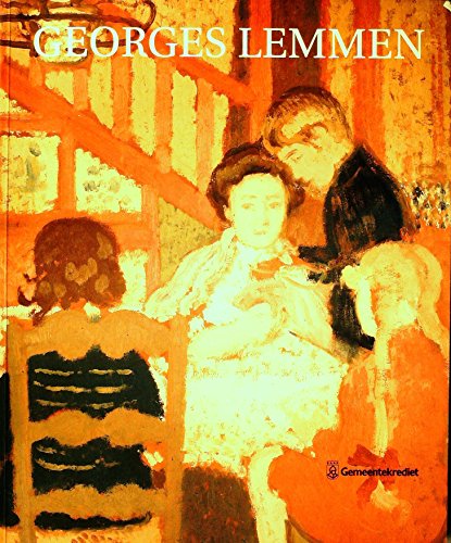 Stock image for Georges Lemmen 1865-1916. for sale by Antiquariaat Schot