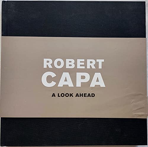 9789053493625: Robert Capa: A look ahead