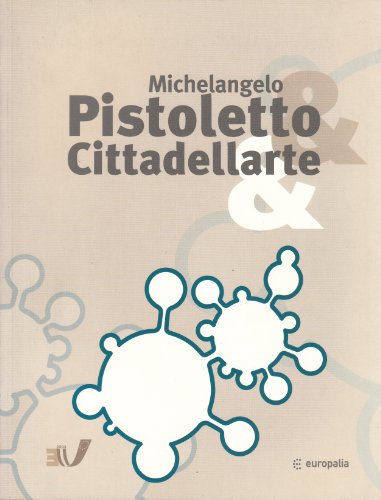9789053494479: Michelangelo Pistoletto & Cittadellarte&: Ouvrage en Anglais