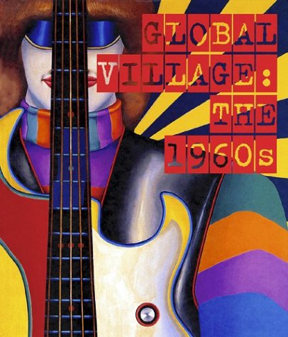 9789053494486: Global village: the 1960s