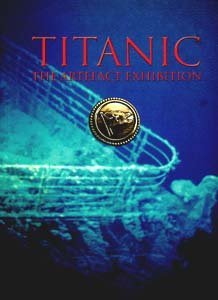 Stock image for Titanic The Artefact Exhibition for sale by WorldofBooks