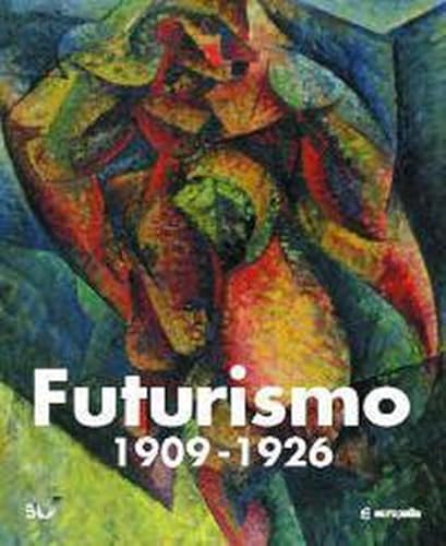 Beispielbild fr Futurismo 1909-1926 zum Verkauf von FESTINA  LENTE  italiAntiquariaat