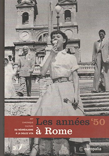 9789053494745: Europalia - Les Annes Cinquante  Rome. Du neo-realisme au Dolce Vita: Europalia 2003 Italia (F)