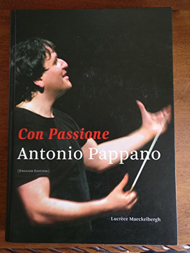 Beispielbild fr Antonio Pappano: Con Passione zum Verkauf von Greener Books