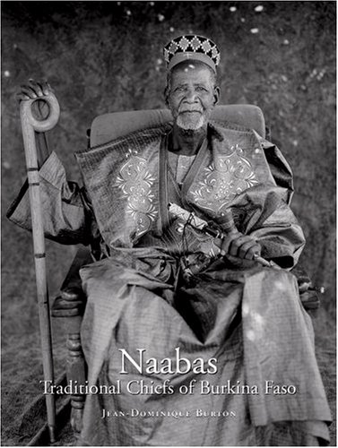 Stock image for Naabas: Traditional Chiefs of Burkina Faso for sale by Hennessey + Ingalls