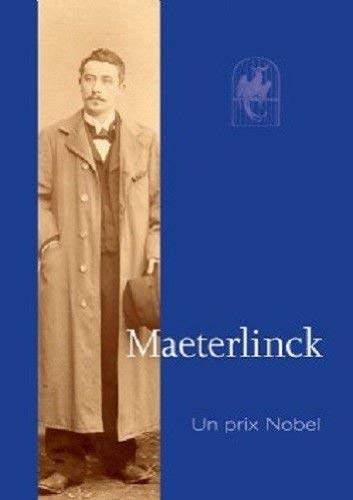 Stock image for Maeterlinck : Un prix Nobel for sale by medimops