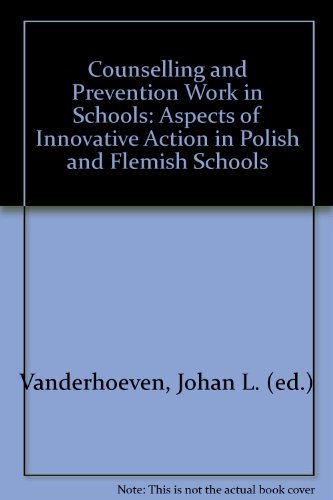 9789053507407: Counselling and Prevention Work in Schools: Aspects of Innovative Action in Polish and Flemish Schools