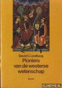 Beispielbild fr Pioniers van de westerse wetenschap: de Europese wetenschappelijke traditie in filosofische, religieuze en institutionele context 600 v.C.-1450 n.C. zum Verkauf von Better World Books