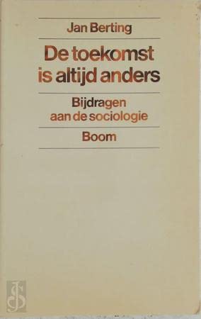 Beispielbild fr De toekomst is altijd anders : bijdragen aan de sociologie. zum Verkauf von Kloof Booksellers & Scientia Verlag