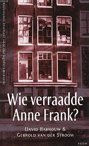 Stock image for Wie verraadde Anne Frank? for sale by Better World Books Ltd