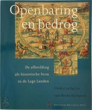 Stock image for Openbaring en bedrog. De afbeelding als historische bron in de Lage Landen. for sale by Kloof Booksellers & Scientia Verlag