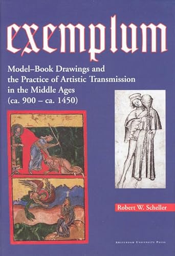 Imagen de archivo de Exemplum : Model-Book Drawings and the Practice of Artistic Transmission in the Middle Ages (ca. 900 - Ca. 1450) a la venta por Better World Books Ltd