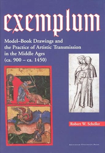 Stock image for Exemplum : Model-Book Drawings and the Practice of Artistic Transmission in the Middle Ages (ca. 900 - Ca. 1450) for sale by Better World Books Ltd