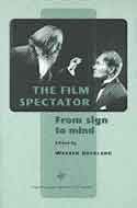 Stock image for The Film Spectator - From Sign to Mind for sale by Jason Books