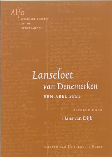 Stock image for Lanseloet van Denemerken: Een abel spel (Alfa-Reeks) for sale by medimops