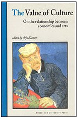 9789053562192: The Value of Culture: On the Relationship Between Economics and the Arts: On the Relationship between Economics and Arts