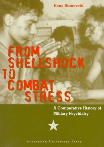 9789053562703: From Shell Shock to Combat Stress: A Comparative History of Military Psychiatry