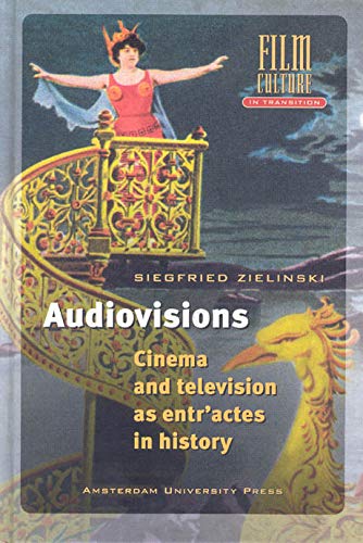 Beispielbild fr Audiovisions : Cinema and Television As Entr'actes in History zum Verkauf von Better World Books