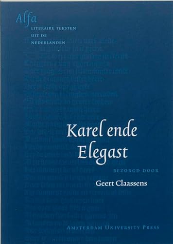 9789053565636: Karel ende Elegast (Alfa) (Dutch Edition)