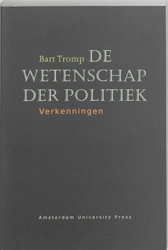 Beispielbild fr De Wetenschap Der Politiek: Verkenningen zum Verkauf von Le Separee - Alexander Diroll