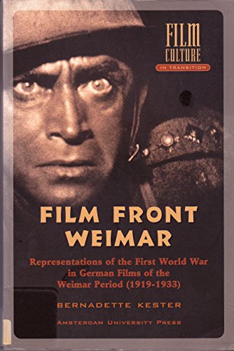 Stock image for Filmfront Weimar: Representations of the First World War in German Films from the Weimar Period (1919-1933) (Film Culture in Transition) for sale by HPB-Emerald