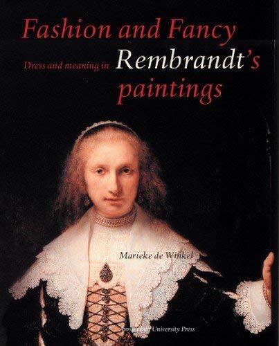 9789053566299: Fashion and Fancy: Dress and Meaning in Rembrandt's Paintings