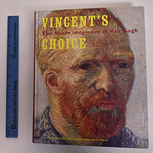 Beispielbild fr Vincent's Choice. The Muse imaginaire of Van Gogh. Chris Stolwijk, Sjraar van Heugten, Leo Jansen and Andreas Blhm (Eds.) with the assistance of Nienke Bakker. This catalogue is published in conjunction with the exhibition "Vincent's Choice: the Muse imaginaire of Van Gogh", organised by the Van Gogh Museum, Amsterdam (14 February - 15 June 2003). zum Verkauf von Antiquariat am St. Vith