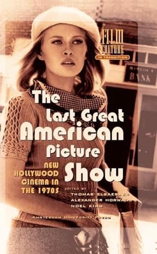 Stock image for The Last Great American Picture Show: New Hollywood Cinema in the 1970s (Film Culture in Transition) for sale by HPB-Ruby