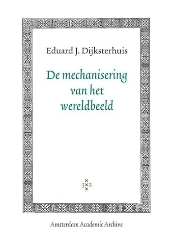 Imagen de archivo de De Mechanisering Van Het Wereldbeeld (Dutch Edition) a la venta por Books Unplugged