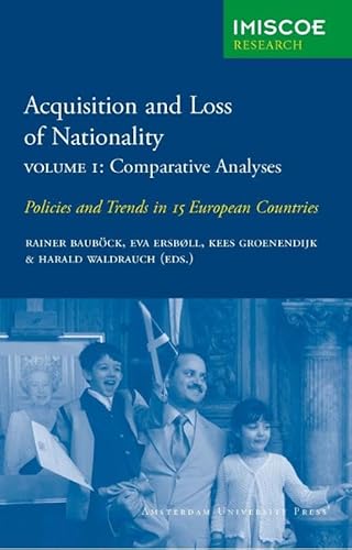 Stock image for ACQUISITION AND LOSS: POLICIES AND TRENDS IN 15 EUROPEAN COUNTRIES: VOLUME 1 (IMISCOE RESEARCH) for sale by Basi6 International