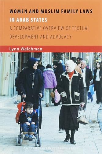Stock image for Women and Muslim Family Laws in Arab States: A Comparative Overview of Textual Development and Advocacy for sale by Chiron Media