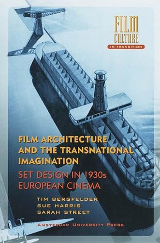 9789053569849: Film Architecture and the Transnational Imagination: set Design in 1930s European Cinema (Film Culture in Transition)