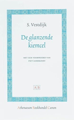 De glanzende kiemcel (Dutch Edition) (9789053569856) by Vestdijk, S.