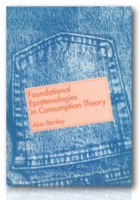Beispielbild fr Foundational Epistemologies in Consumption Theory zum Verkauf von Anybook.com