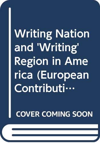 Beispielbild fr Writing' nation and 'writing' region in America. zum Verkauf von Kloof Booksellers & Scientia Verlag