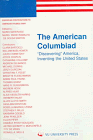 Imagen de archivo de The American Columbiad: Discovering America, Inventing the United States (European Contributions to American Studies, 34) a la venta por Phatpocket Limited