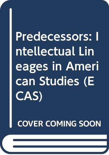 Imagen de archivo de Predecessors: Intellectual Lineages in American Studies a la venta por ThriftBooks-Atlanta
