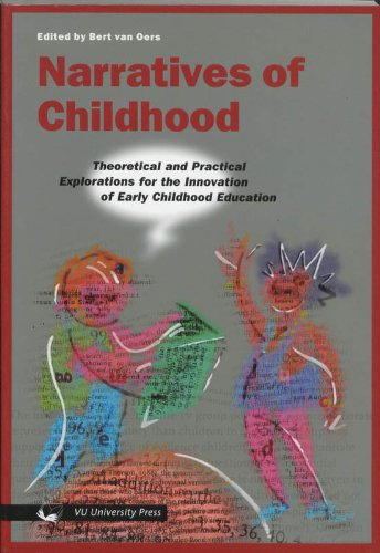 Stock image for Narratives of Childhood: Theoretical and Practical Explorations for the Innovation of Early Childhood Education for sale by Phatpocket Limited