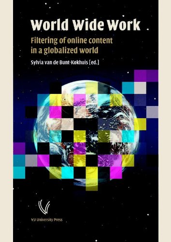 Beispielbild fr World Wide Work : Filtering of Online Content in a Globalized World zum Verkauf von Prior Books Ltd