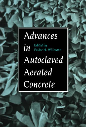 9789054100867: Advances in Autoclaved Aerated Concrete: Proceedings of the 3rd RILEM international symposium, Zrich, 14-16 October 1992