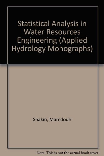 Stock image for Statistical Analysis in Water Resources Engineering (Applied Hydrology Monographs 1) for sale by Wonder Book