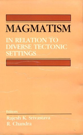 Imagen de archivo de Magmatism in relation to diverse tectonic settings a la venta por Zubal-Books, Since 1961