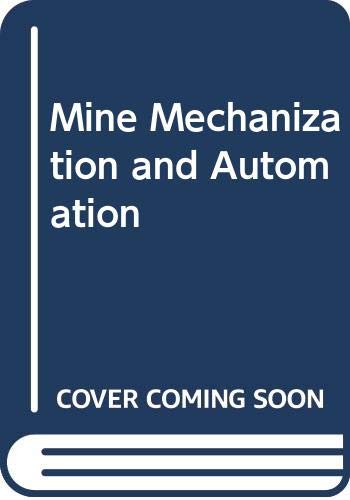 9789054103141: Mine Mechanization and Automation