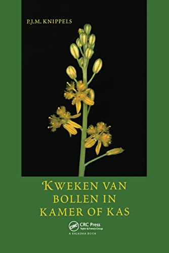 Stock image for Kweken Van Bollen in Kamer En Kas for sale by Blackwell's