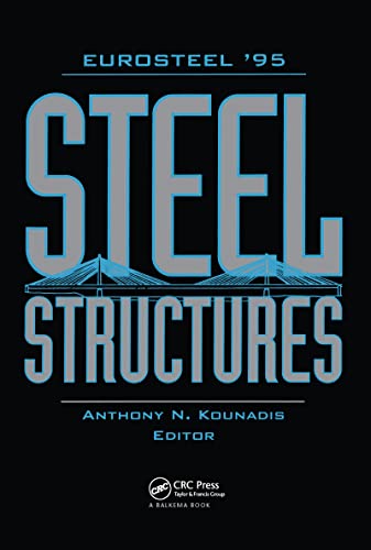 9789054105541: Steel Structures: Eurosteel '95 : Proceedings of the 1st European Conference on Steel Structures Athens/Greece/18-20 May 1995